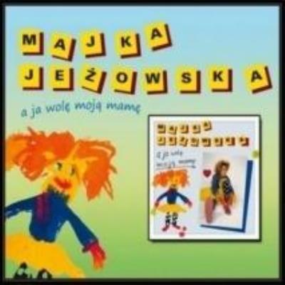 Okładka książki A ja wolę moją mamę CD