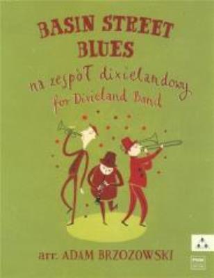 Basin Street Blues - Na zespół dixielandowy. Autor: Brzozowski Adam. SmakLiter.pl Okładka książki Basin Street Blues - Na zespół dixielandowy