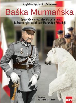 Baśka Murmańska. Autor: Magdalena Kędzierska-Zaporowska. SmakLiter.pl Okładka książki Baśka Murmańska