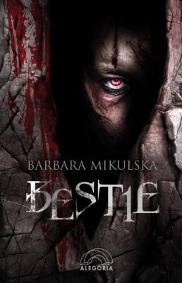 Bestie. Autor: Barbara Mikulska. SmakLiter.pl Okładka książki Bestie