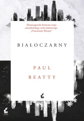BIAŁOCZARNY. Autor: Beatty Paul. SmakLiter.pl Okładka książki BIAŁOCZARNY