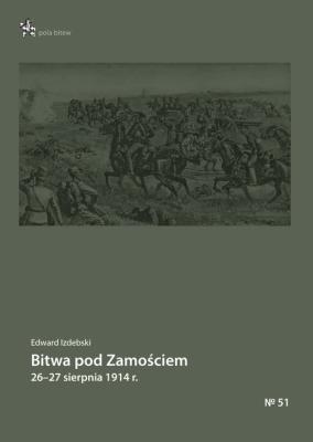 Okładka książki Bitwa pod Zamościem 26-27 sierpnia 1914 r.