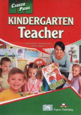Career Paths Kindergarten Teacher Student's Book + Digibook. Autor: Evans Virginia, Dooley Jenny, Rebecca Minor. SmakLiter.pl Okładka książki Career Paths Kindergarten Teacher Student's Book + Digibook