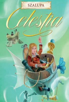 Celestia: Szalupa HOBBITY. Autor: Weissblum Aaron. SmakLiter.pl Okładka książki Celestia: Szalupa HOBBITY