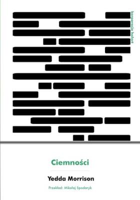 CIEMNOŚĆ. Autor: YEDDA MORRISON. SmakLiter.pl Okładka książki CIEMNOŚĆ