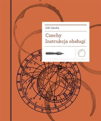 Czechy Instrukcja obsługi. Autor: Gruša Jiří. SmakLiter.pl Okładka książki Czechy Instrukcja obsługi