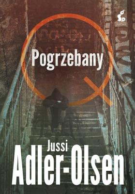 Departament Q T.5 Pogrzebany. Autor: Adler-Olsen Jussi, Joanna Cymbrykiewicz. SmakLiter.pl Okładka książki Departament Q T.5 Pogrzebany
