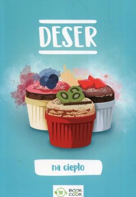 Okładka książki Deser na ciepło