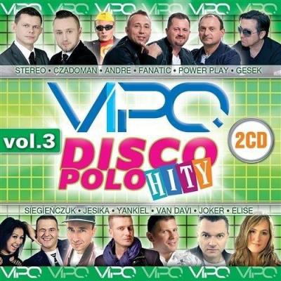 Disco polo hity vol.3 (2CD). Autor: praca zbiorowa. SmakLiter.pl Okładka książki Disco polo hity vol.3 (2CD)