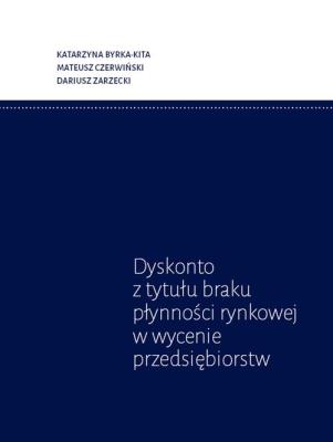 Okładka książki Dyskonto z tytułu braku płynności rynkowej w wycenie przedsiębiorstw