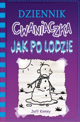 Dziennik cwaniaczka 13 Jak po lodzie. Autor: Jeff Kinney. SmakLiter.pl Okładka książki Dziennik cwaniaczka 13 Jak po lodzie