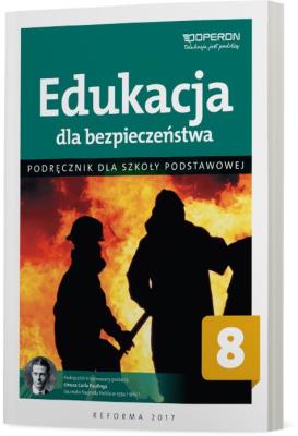 Edukacja dla bezp. SP 8 Podręcznik OPERON. Autor: Kruczyński Andrzej, Barbara Boniek. SmakLiter.pl Okładka książki Edukacja dla bezp. SP 8 Podręcznik OPERON