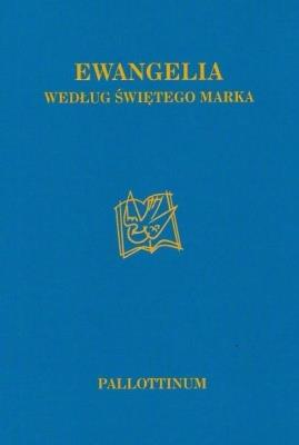 Ewangelia wg. Świętego Marka. Autor:   Praca zbiorowa. SmakLiter.pl Okładka książki Ewangelia wg. Świętego Marka