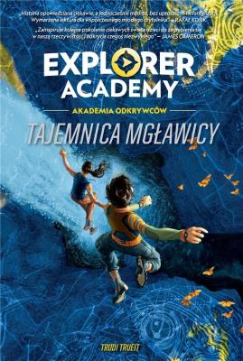 Okładka książki Explorer Academy Tajemnica mgławicy