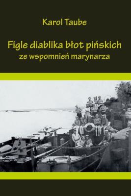 Okładka książki Figle diablika błot pińskich. Ze wspomnień...