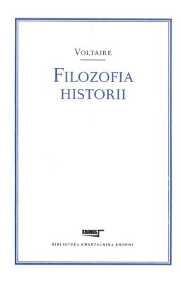 Filozofia historii -Voltaire. Autor: Voltaire. SmakLiter.pl Okładka książki Filozofia historii -Voltaire