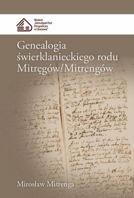 Okładka książki Genealogia świerklanieckiego rodu Mitręgów
