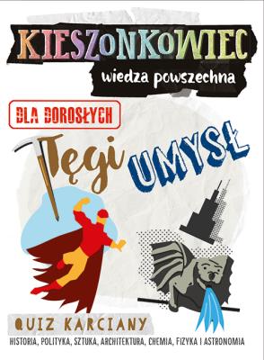 GRA KIESZONKOWIEC WIEDZA POWSZECHNA TĘGI UMYSŁ. Autor: Kenig-Witkowska Maria Magdalena, MARTA STOWE, JÓZEF SERWATKA. SmakLiter.pl Okładka książki GRA KIESZONKOWIEC WIEDZA POWSZECHNA TĘGI UMYSŁ