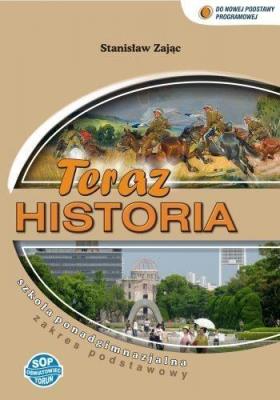 Historia LO Teraz historia podręcznik ZP 2018 SOP. Autor: Zając Stanisław. SmakLiter.pl Okładka książki Historia LO Teraz historia podręcznik ZP 2018 SOP