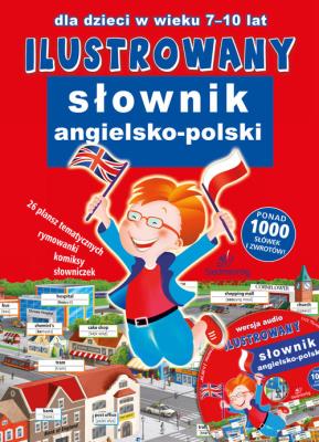 Ilustrowany Słownik Angielsko - Polski. Autor: Fonteyn Tamara. SmakLiter.pl Okładka książki Ilustrowany Słownik Angielsko - Polski