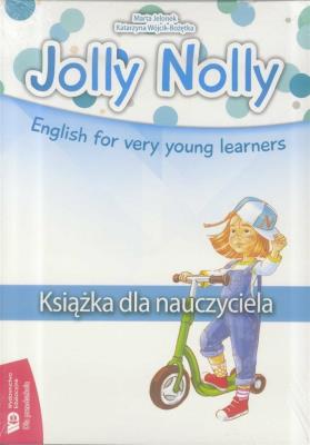 Jolly Nolly. Książka dla nauczyciela + CD WE. Autor: Marta Jelonek, Katarzyna Wójcik-Bożętka. SmakLiter.pl Okładka książki Jolly Nolly. Książka dla nauczyciela + CD WE