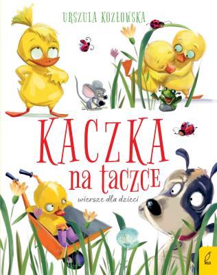 Okładka książki Kaczka na taczce. Wiersze dla dzieci