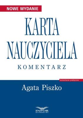 Karta Nauczyciela Komentarz. Autor: Agata Piszko. SmakLiter.pl Okładka książki Karta Nauczyciela Komentarz