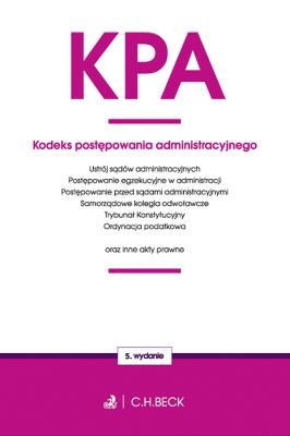 Okładka książki KODEKS POSTĘPOWANIA ADMINISTRACYJNEGO ORAZ USTAWY TOWARZYSZĄCE WYD. 5