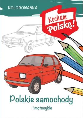 Kolorowanka. Polskie samochody. Autor: Kiełbasiński Krzysztof. SmakLiter.pl Okładka książki Kolorowanka. Polskie samochody