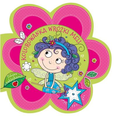 Kolorowanka wróżki. Meli. Autor: Agnieszka Kamińska, Wiśniewska Anna. SmakLiter.pl Okładka książki Kolorowanka wróżki. Meli