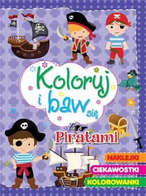 Okładka książki Koloruj i baw się - z piratami