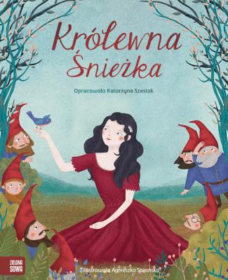 KRÓLEWNA ŚNIEŻKA. Autor: Katarzyna Szestak. SmakLiter.pl Okładka książki KRÓLEWNA ŚNIEŻKA