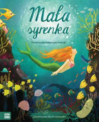 MAŁA SYRENKA. Autor: Katarzyna Szestak. SmakLiter.pl Okładka książki MAŁA SYRENKA
