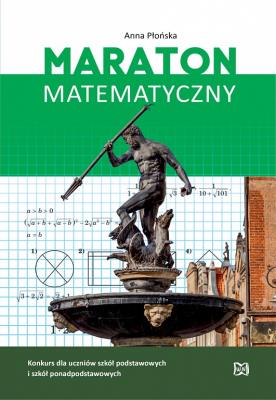 Maraton Matematyczny. Autor: Płońska Anna. SmakLiter.pl Okładka książki Maraton Matematyczny