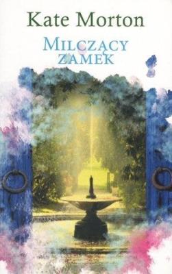 Milczący zamek pocket. Autor: Morton Kate. SmakLiter.pl Okładka książki Milczący zamek pocket