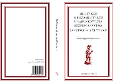 Militarne i pozamilitarne uwarunkowania bezpieczeństwa państwa w XXI wieku. Wydawca: Rambler. SmakLiter.pl Opakowanie Militarne i pozamilitarne uwarunkowania bezpieczeństwa państwa w XXI wieku