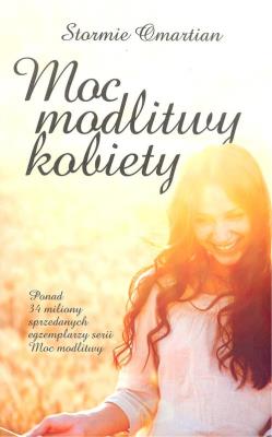 Moc modlitwy kobiety. Autor: Omartian Stormie. SmakLiter.pl Okładka książki Moc modlitwy kobiety