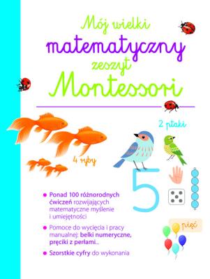 Okładka książki Mój wielki matematyczny zeszyt Montessori