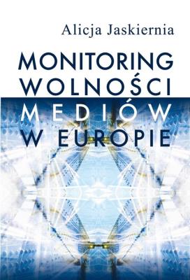 Okładka książki Monitoring wolności mediów w Europie