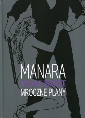 Mroczne plany. Autor: Manara Milo. SmakLiter.pl Okładka książki Mroczne plany
