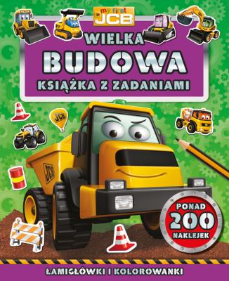 Okładka książki My first JCB. Wielka budowa. Książka z zadaniami
