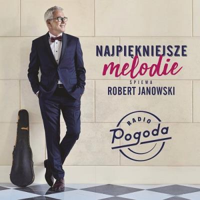 Okładka książki Najpiękniejsze przeboje śpiewa Robert Janowski CD
