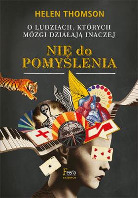 Nie do pomyślenia. Autor: Thomson Helen. SmakLiter.pl Okładka książki Nie do pomyślenia