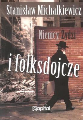 Okładka książki Niemcy, Żydzi i folksdojcze
