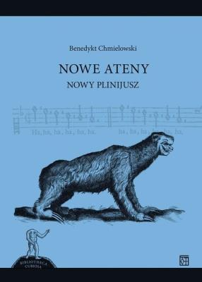 Nowe Ateny Nowy Plinijusz. Autor: Chmielowski Benedykt. SmakLiter.pl Okładka książki Nowe Ateny Nowy Plinijusz