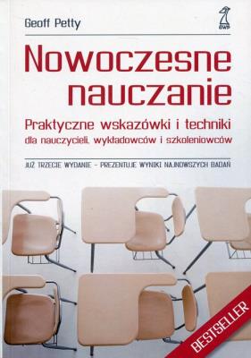 Okładka książki Nowoczesne nauczanie. Praktyczne wskazówki i techniki dla nauczycieli, wykładowców i szkoleniowców