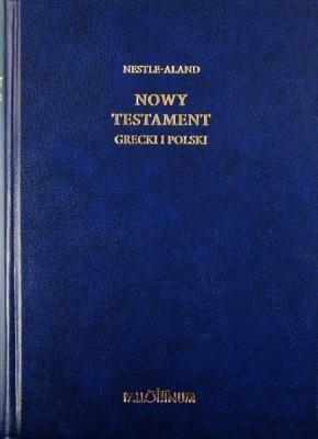 Nowy Testament Grecki i Polski. Autor:   Praca zbiorowa. SmakLiter.pl Okładka książki Nowy Testament Grecki i Polski
