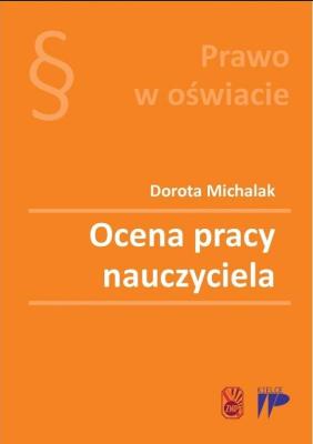 Ocena pracy nauczyciela. Autor: Michalak Dorota. SmakLiter.pl Okładka książki Ocena pracy nauczyciela