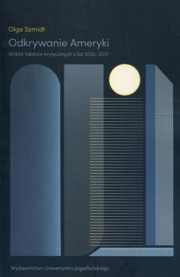 Okładka książki Odkrywanie Ameryki. Wybór tekstów krytycznych..