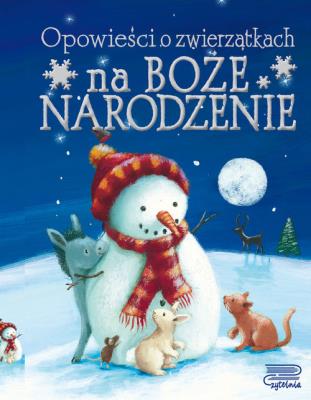 Okładka książki Opowieści o zwierzątkach na Boże Narodzenie